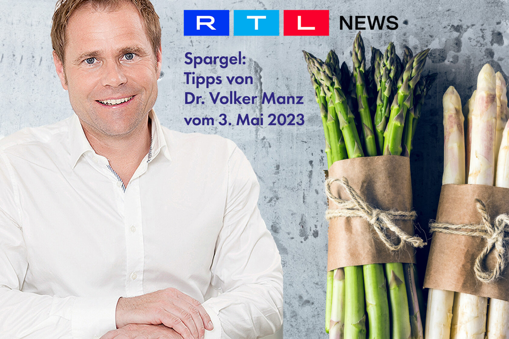 RTL EXTRA Spargel-Report mit Dr. Volker Manz vom SI Ernährungsinstitut