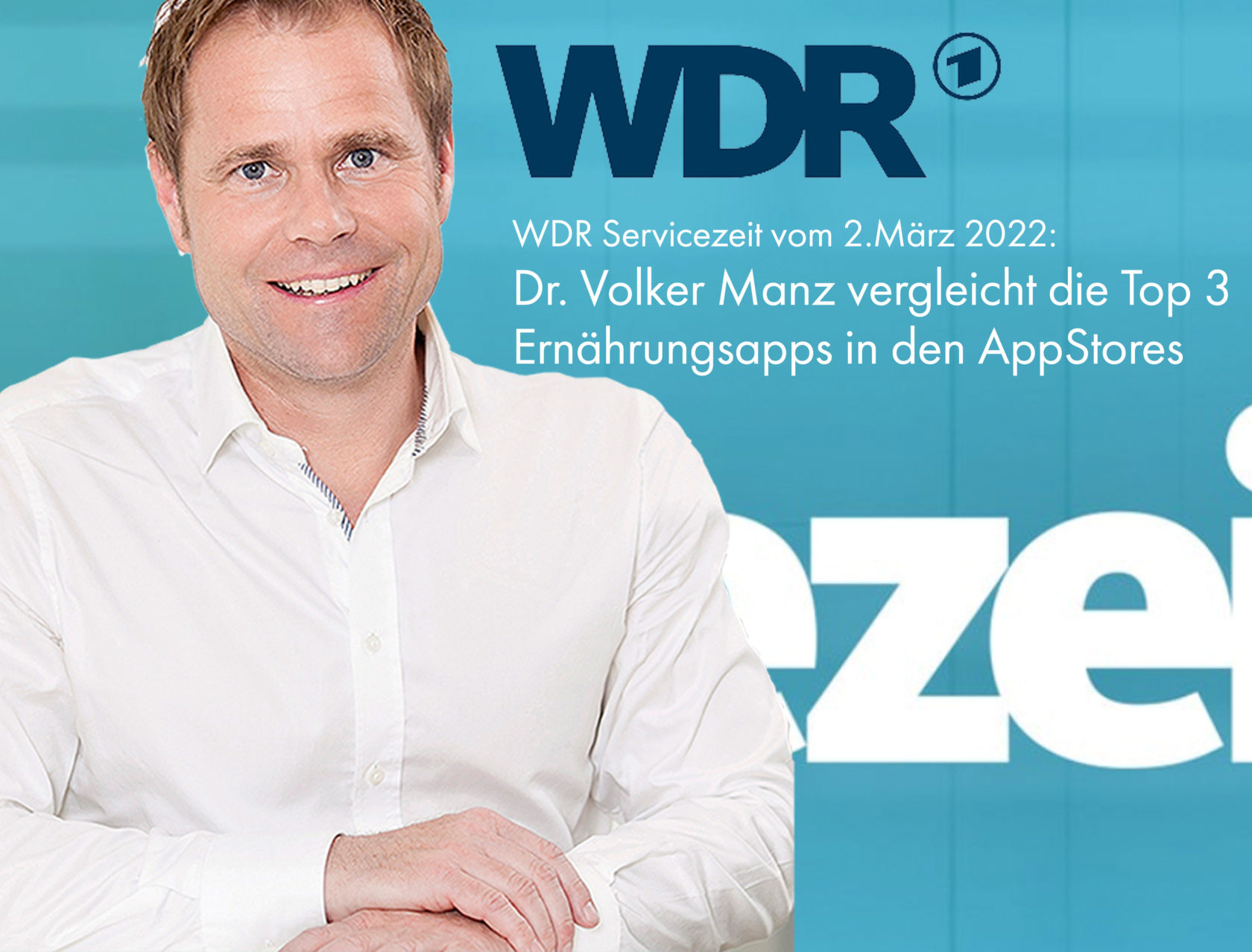 Dr. Volker Manz vom SI Ernährungsinstitut vergleicht Ernährungsapps in der WDR Servicezeit