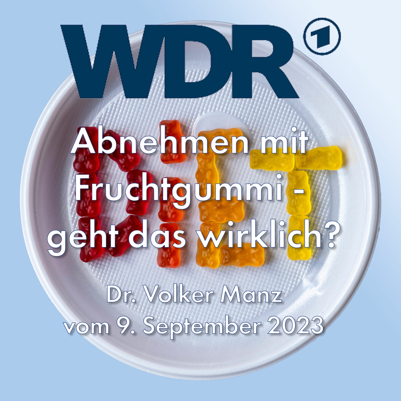WDR - Abnehmen mit Fruchtgummis